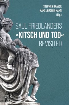 Cover SAUL FRIEDLÄNDERS 'KITSCH UND TOD' REVISITED
