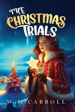 The Christmas Trials - Carroll, William Michael