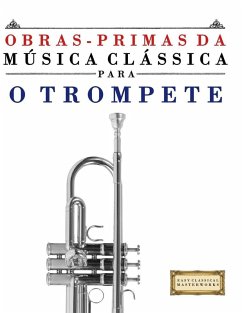 Obras-Primas da Música Clássica para o Trompete - Masterworks, E. C.