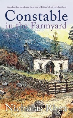 CONSTABLE IN THE FARMYARD a perfect feel-good read from one of Britain's best-loved authors - Rhea, Nicholas