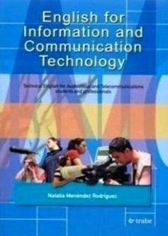 English for information and communication technology : technical English for audiovisual and telecommunications students and professionals - Menéndez Rodríguez, Natalia