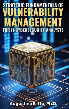 Cover STRATEGIC FUNDAMENTALS OF VULNERABILITY MANAGEMENT FOR IT CYBERSECURITY ANALYSTS