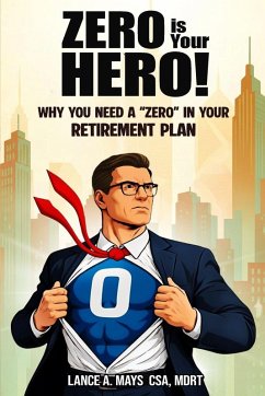 ZERO IS YOUR HERO! - Mays, Lance A.
