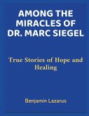 Among the Miracles of Dr. Marc Siegel