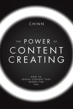 The Power of Content Creating - Chinn