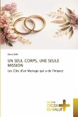UN SEUL CORPS, UNE SEULE MISSION