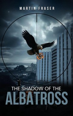 The Shadow Of The Albatross - Fraser, Martin The Shadow Of The Albatross - Fraser, Martin