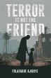 Terror Is Not The Friend (eBook, ePUB) - Bild 1