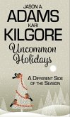 Uncommon Holidays (eBook, ePUB)