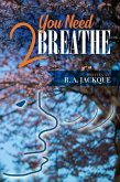 You Need 2 Breathe (eBook, ePUB)