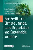 Eco-Resilience: Climate Change, Land Degradation and Sustainable Solutions (eBook, PDF)