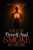 Know Thyself and Smoke No More (eBook, ePUB)