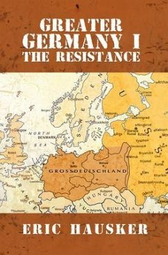Greater Germany I (eBook, ePUB) - Hausker, Eric