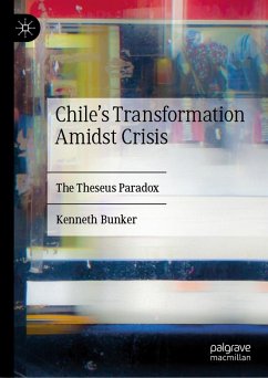 Chile's Transformation Amidst Crisis (eBook, PDF) - Bunker, Kenneth