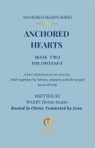Anchored Hearts: Book Two: The Distance (eBook, ePUB)