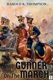 The Gunner on The March (eBook, ePUB) The Gunner on The March (eBook, ePUB)