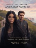 Donde el Viento susurra Antiguos Nombres (eBook, ePUB)