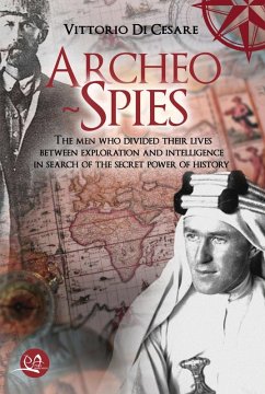 Archeo-Spies (eBook, ePUB) - Di Cesare, Vittorio Archeo-Spies (eBook, ePUB) - Di Cesare, Vittorio