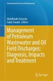 Management of Petroleum Wastewater and Oil Field Discharges: Diagnosis, Impacts and Treatment (eBook, PDF)