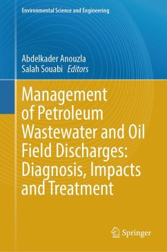 Cover Management of Petroleum Wastewater and Oil Field Discharges: Diagnosis, Impacts and Treatment (eBook, PDF)