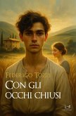 Con gli occhi chiusi (eBook, ePUB)
