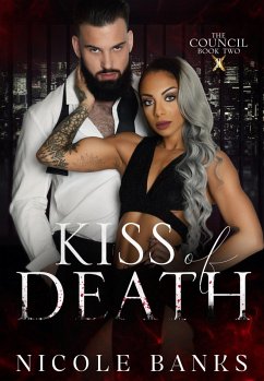 Kiss of Death (The Council, #2) (eBook, ePUB) - Banks, Nicole Kiss of Death (The Council, #2) (eBook, ePUB) - Banks, Nicole