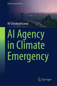 AI Agency in Climate Emergency (eBook, PDF) - Cheshmehzangi, Ali