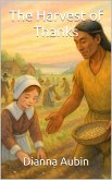 The Harvest of Thanks (eBook, ePUB)