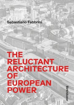 Cover The Reluctant Architecture of European Power (eBook, PDF)