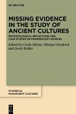 Missing Evidence in the Study of Ancient Cultures (eBook, ePUB)