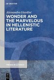 Wonder and the Marvelous in Hellenistic Literature (eBook, ePUB)