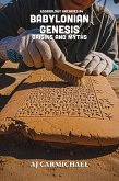 Babylonian Genesis, Origins and Myths (Assyriology Archives, #4) (eBook, ePUB)