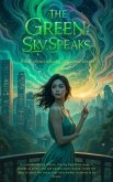 The Green Sky Speaks (eBook, ePUB)
