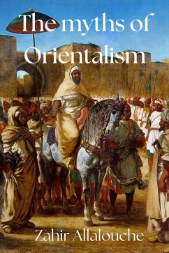 Cover The Myths of Orientalism (Myths of History, #2) (eBook, ePUB)