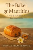 The Baker of Mauritius (eBook, ePUB) The Baker of Mauritius (eBook, ePUB)