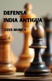 Defensa India Antigua (eBook, ePUB)