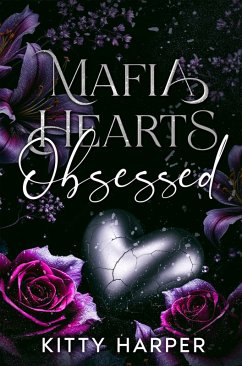 Cover Mafia Hearts - Obsessed (eBook, ePUB)