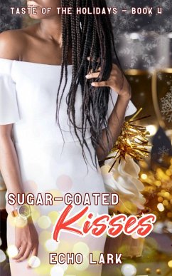 Cover Sugar-Coated Kisses (Taste of the Holidays, #4) (eBook, ePUB)
