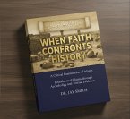 When Faith Confronts History - A Critical Examination of Islam's Foundational Claims through Archaeology and Textual Evidence (eBook, ePUB)