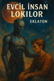 Evcil Insan Lokilor (Silikon Mühür, #1) (eBook, ePUB)