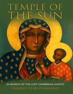 Cover Temple Of The Sun: In Search Of The Lost Caribbean Ghosts (eBook, ePUB)