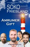 SOKO FRIESLAND - Amrumer Gift - Ein Küsten-Krimi (eBook, ePUB) SOKO FRIESLAND - Amrumer Gift - Ein Küsten-Krimi (eBook, ePUB)