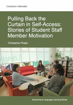 Cover Pulling Back the Curtain in Self-Access: Stories of Student Staff Member Motivation (Autonomous Language Learning, #15) (eBook, ePUB)
