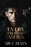 Every Promise is Ashes: Dark Mafia Romance (Poison to Ashes, #3) (eBook, ePUB)
