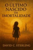 O Último Nascido da Imortalidade (eBook, ePUB)