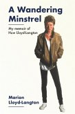 A Wandering Minstrel - My Memoir of Huw Lloyd-Langton (eBook, ePUB) A Wandering Minstrel - My Memoir of Huw Lloyd-Langton (eBook, ePUB)