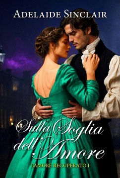 Sulla soglia dell'amore (L'amore recuperato, #1) (eBook, ePUB) - Sinclair, Adelaide