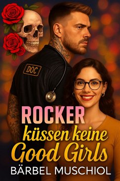 Cover Rocker küssen keine Good Girls (eBook, ePUB)
