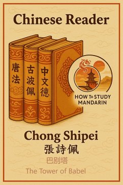 Cover Chinese Reader The Tower of Babel (Chinese Biblical Reader) (eBook, ePUB)