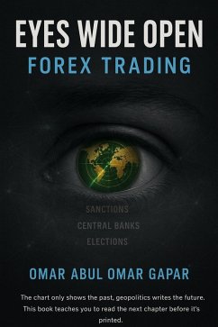 Eyes Wide Open Forex Trading (eBook, ePUB) - Gapar, Omar Abul